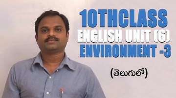 Environment - 3 || 10th Class Unit 6(A) || Sudhakar Vemagiri || Englsih Learning Assistant