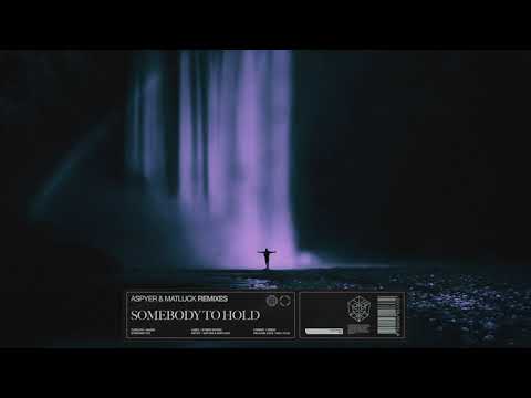 Aspyer & Matluck - Somebody To Hold (MorganJ Remix)
