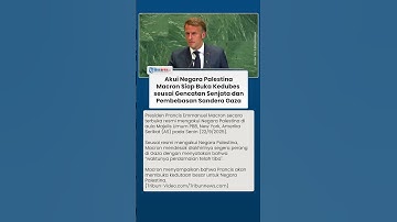 Prancis Resmi Akui Negara Palestina, Macron Serukan Perdamaian di Gaza & Rencana Buka Kedutaan Besar