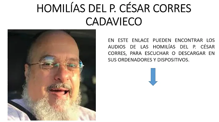 ENLACE PODCAST HOMILAS P. CSAR CORRES CADAVIECO.