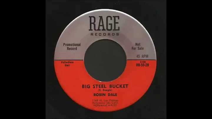 Robin Dale - Big Steel Bucket - Rockabilly 45