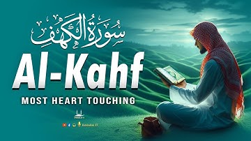 SURAH AL-KAHF (سورة الكهف ) | VERY BEAUTIFUL QURAN RECITATION TO SOOTHE YOUR SOUL | Habibullah TV
