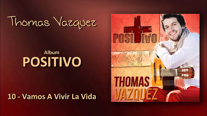 Thomas Vazquez - Vamos A Vivir La Vida