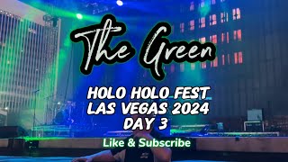 The Green - Holo Holo Fest 2024 Day 3 - Las Vegas