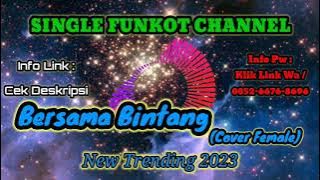 Single Funkot Bersama Bintang(Cover Vocal Female) New Trending 2023