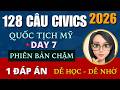 2026 ✅ 128 CÂU THI QUỐC TỊCH MỸ ☘ PHẦN 7 ✅ Dễ Học Dễ Nhớ  ☘ 128 Citizenship Questions 2026