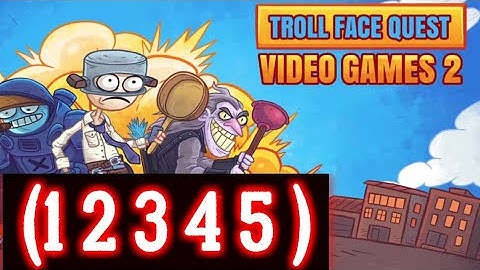 Troll Face Quest Video Games 2 Level 1 2 3 4 5 Solution Android