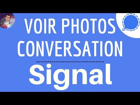 Voir PHOTO CONVERSATION Signal, comment RETROUVER historique des photos partagées sur SIGNAL