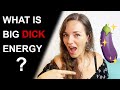HOW TO DEVELOP BIG DICK ENERGY IN YOURSELF | What is BDE