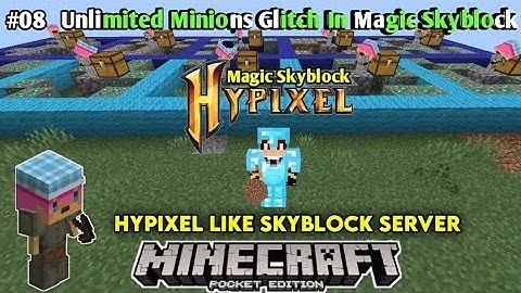 Hypixel Like Server For Minecraft Pe | #08 Unlimited Minions Glitch In Magic Skyblock | हिंदी में