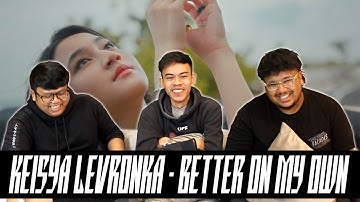 Keisya Levronka - Better On My Own (Story Version)  | Serabut Reaction