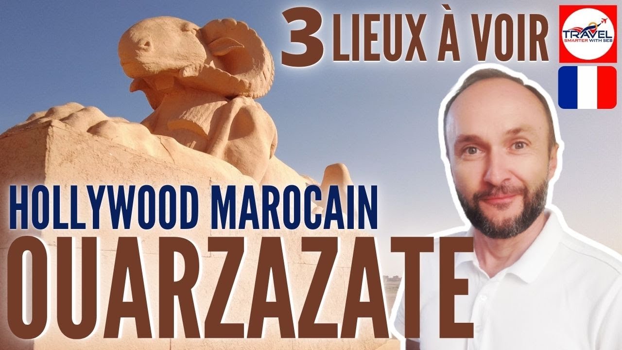 OUARZAZATE au Maroc - 3 lieux à visiter: les Studios Atlas, la Kasbah Taourirt, le Musée du Cinéma.