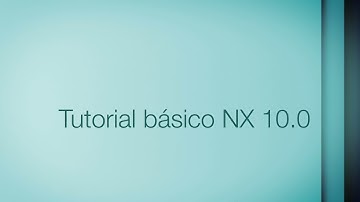 Tutorial básico Programação NX 10  aula 01