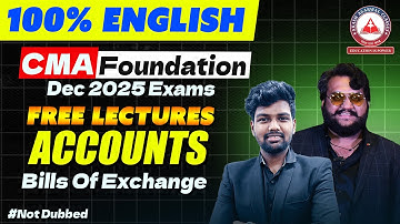CMA Foundation Accounts | 100% English | Lec 19 Bills Of Exchange