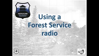Using a Forest Service radio