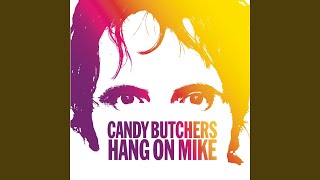 Video thumbnail of "The Candy Butchers - Nice To Know You"