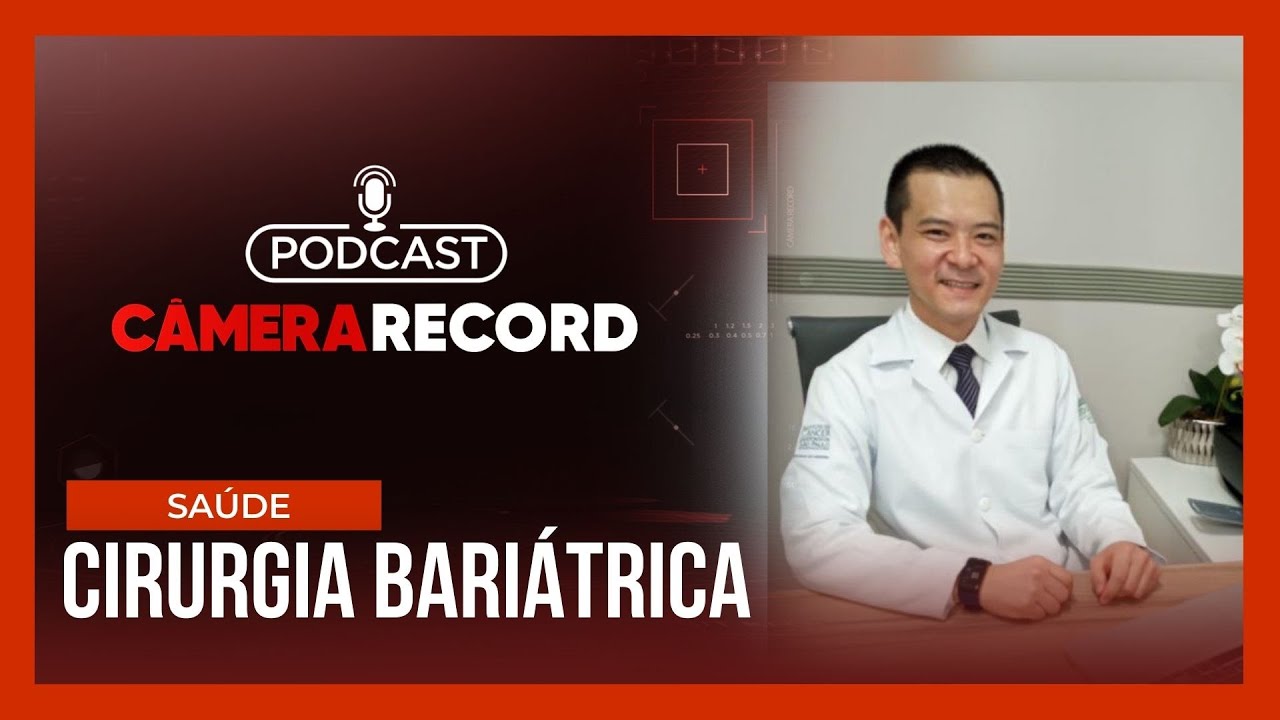 Podcast Câmera Record | Na Fila da Bariátrica