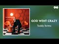 Teddy Swims - God Went Crazy (Official Lyrics)