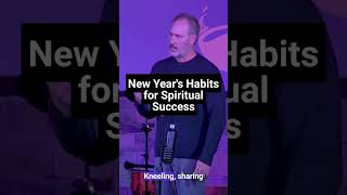 New Year&#39;s Habits for Spiritual Success