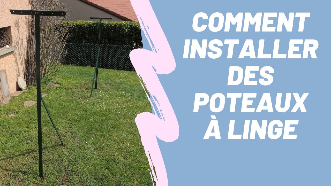 Comment installer des poteaux à linge solides – Tutoriel bricolage