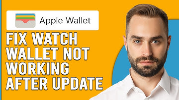 How To Fix Apple Watch Wallet Not Working After Update (Simplified Troubleshoot Guide You Can Try)