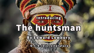 The Huntsman by Edward Lowbury