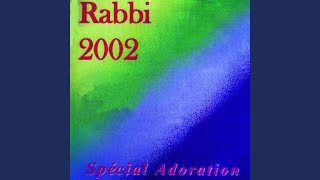 Video thumbnail of "Rabbi - Mon seul appui c'est mon ami célestre - Gloire à l'agneau"