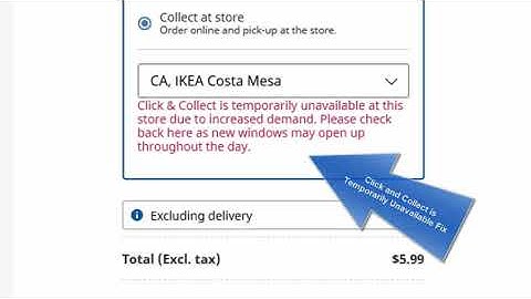 Click & Collect is Temporarily Unavailable at This Store IKEA FIX