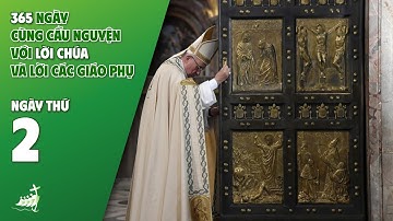 NGÀY 2 | 365 NGÀY CÙNG CẦU NGUYỆN VỚI LỜI CHÚA & LỜI CÁC GIÁO PHỤ