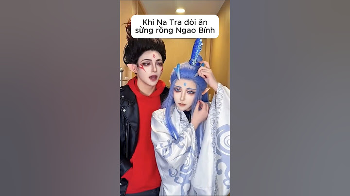 Na Tra đòi ăn sừng của Ngao Bính #natra #natra2 #natrahangyeuky #nezha2 #nezha #cosplay