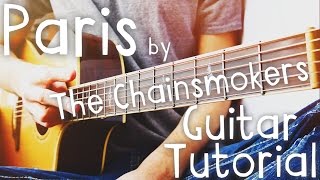 Paris by The Chainsmokers Guitar Tutorial // The Chainsmokers Guitar Lesson! chords