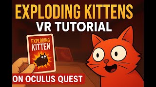 Exploding Kittens VR Tutorial on Oculus Quest | Tutorial