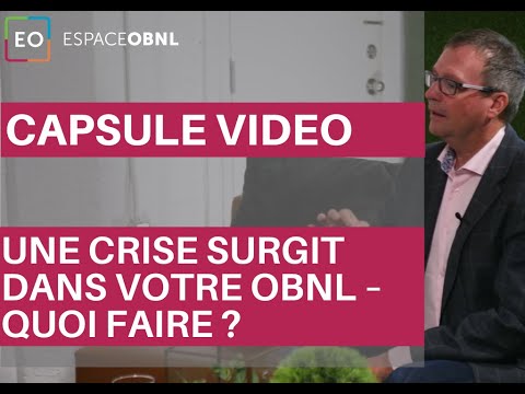 UNE CRISE SURGIT DANS VOTRE OBNL–QUOI FAIRE ? | Steve Flanagan, Flanagan Relations publiques