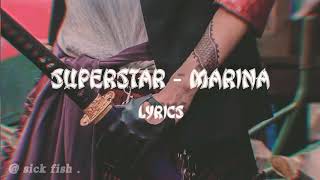 // superstar - marina [lyrics] // acoustic version