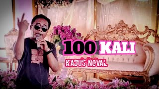 #100 KALI _(SAFAR KDI) || Cover Kadus Noval-official channel Youtube ||.