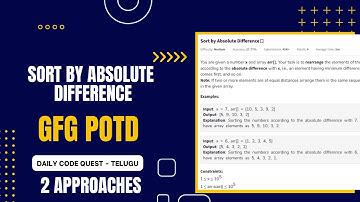 Sort by Absolute Difference | GFG POTD | 17-08-2025 | Telugu Explanation | Daily CodeQuest - Telugu