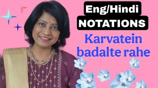 #702 | How to sing Karvatein badalte rahe | Raag Pahari | English/Hindi NOTATIONS