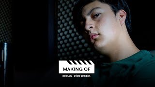 Making Of - Mc Flow - Cómo quisiera / Frecuencia Records