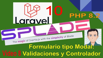 Laravel Splade Aplicamos las Validaciones y la función store en el formulario tipo modal -COD GRATIS
