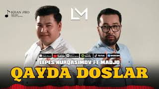 Lepes & Madjo - Qayda doslarim (audio version)
