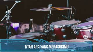 ENTAH APA YANG MERASUKIMU (VERSI GAGAK) NO DRUM!!