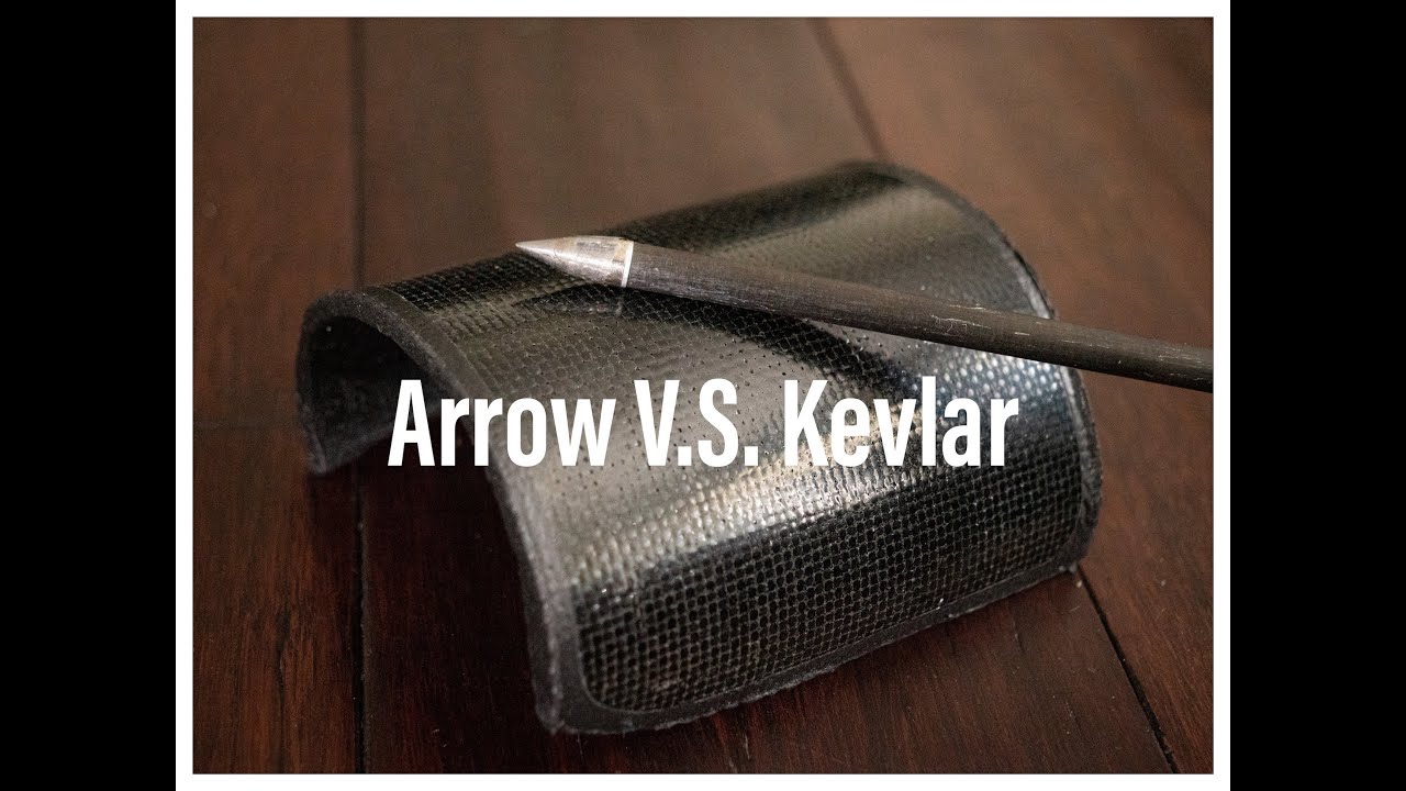 Arrow V.S. Kevlar YouTube