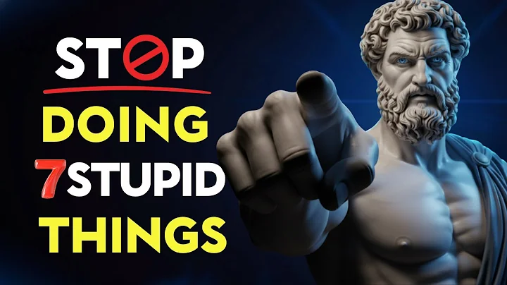 7 Things Only Stupid People Keep Doing | Stoic Philosophy