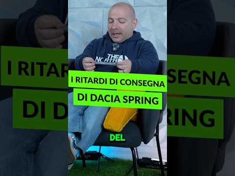 Dacia spring: ritardo nelle consegne?