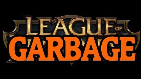 League of Garbage #1 Getting started