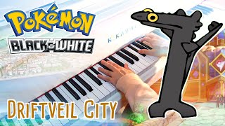 Driftveil City (POKÉMON Black \u0026 White) ~ Piano cover