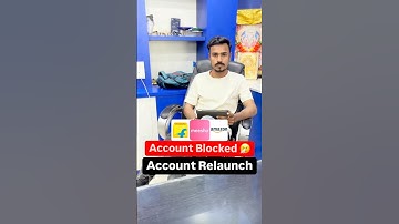 Account Blocked🚫Amazon, Flipkart, Meesho🤧Relaunch Blocked or suspended account #ecommerce #sellers