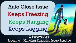 How to Fix X Survive Auto Close | Keeps Hanging | Freezing | Lagging Issue Solve in Android screenshot 2