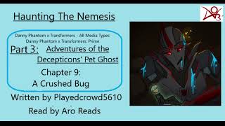 Haunting The Nemesis: Adventures of the Decepticons' Pet Ghost Chapter 9 [Podfic]