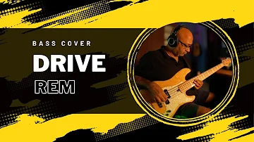 REM - Drive - Bass Cover Play along